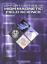 Opportunities in High Magnetic Field Science