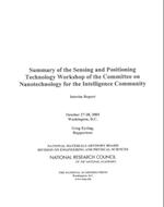 Summary of the Sensing and Positioning Technology Workshop of the Committee on Nanotechnology for the Intelligence Community