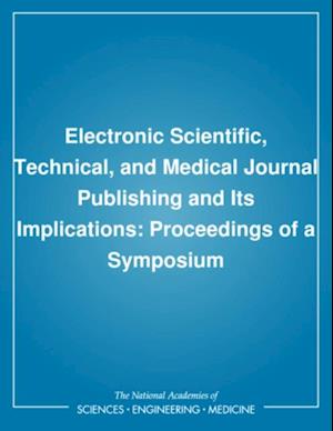 Electronic Scientific, Technical, and Medical Journal Publishing and Its Implications