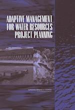 Adaptive Management for Water Resources Project Planning