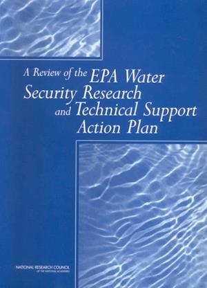 Review of the EPA Water Security Research and Technical Support Action Plan