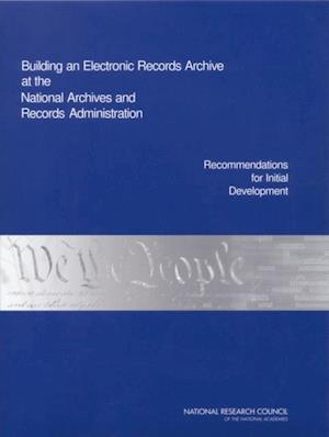 Building an Electronic Records Archive at the National Archives and Records Administration
