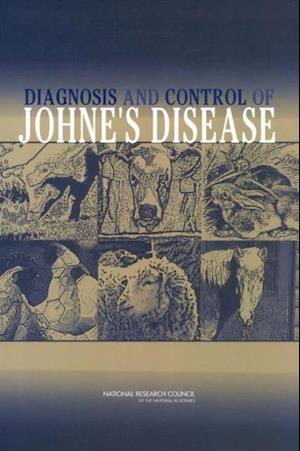 Diagnosis and Control of Johne's Disease