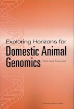 Exploring Horizons for Domestic Animal Genomics