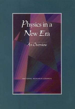 Physics in a New Era