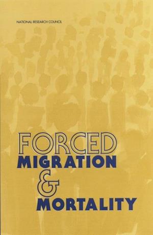 Forced Migration and Mortality