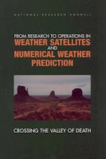 From Research to Operations in Weather Satellites and Numerical Weather Prediction