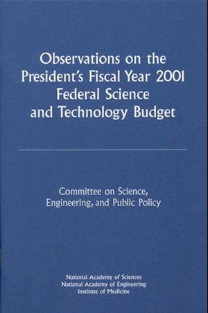 Observations on the President's Fiscal Year 2001 Federal Science and Technology Budget