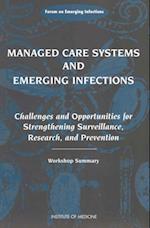 Managed Care Systems and Emerging Infections