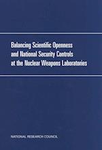 Balancing Scientific Openness and National Security Controls at the Nuclear Weapons Laboratories