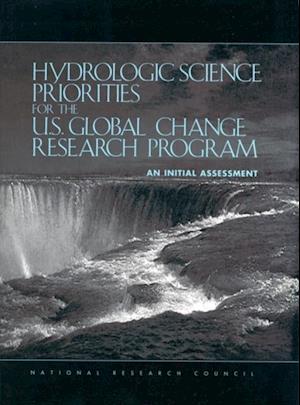 Hydrologic Science Priorities for the U.S. Global Change Research Program