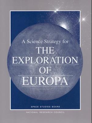 Science Strategy for the Exploration of Europa