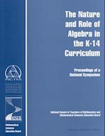 Nature and Role of Algebra in the K-14 Curriculum