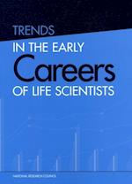 Trends in the Early Careers of Life Scientists