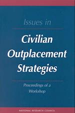 Issues in Civilian Outplacement Strategies