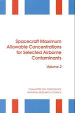 Spacecraft Maximum Allowable Concentrations for Selected Airborne Contaminants