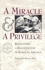 Miracle and a Privilege