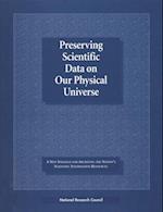 Preserving Scientific Data on Our Physical Universe