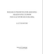 Research Priorities for Assessing Health Effects from the Gulf of Mexico Oil Spill