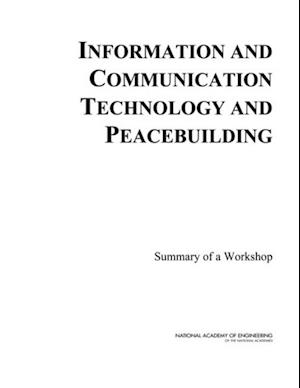 Information and Communication Technology and Peacebuilding