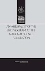 Assessment of the SBIR Program at the National Science Foundation