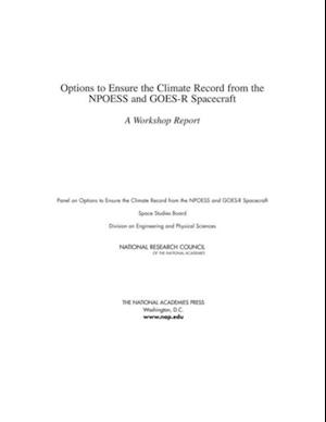 Options to Ensure the Climate Record from the NPOESS and GOES-R Spacecraft