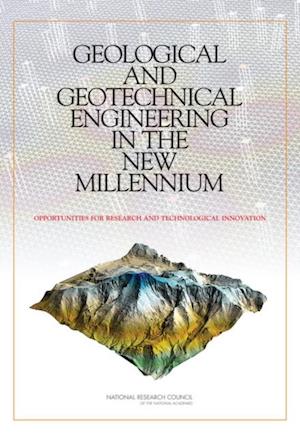 Geological and Geotechnical Engineering in the New Millennium