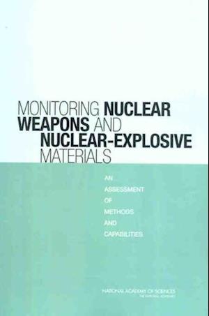 Monitoring Nuclear Weapons and Nuclear-Explosive Materials