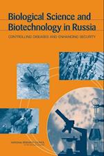 Biological Science and Biotechnology in Russia