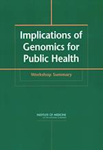 Implications of Genomics for Public Health
