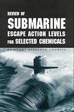 Review of Submarine Escape Action Levels for Selected Chemicals