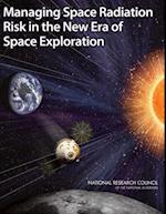 Managing Space Radiation Risk in the New Era of Space Exploration