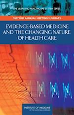 Evidence-Based Medicine and the Changing Nature of Health Care