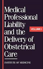 Medical Professional Liability and the Delivery of Obstetrical Care