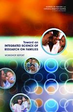 Toward an Integrated Science of Research on Families