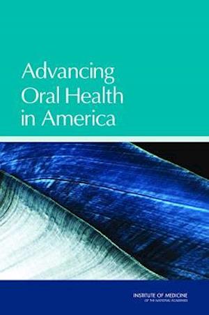 Advancing Oral Health in America