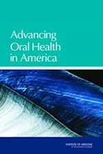 Advancing Oral Health in America