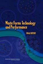 Waste Forms Technology and Performance