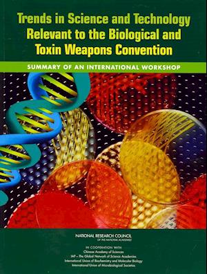 Trends in Science and Technology Relevant to the Biological and Toxin Weapons Convention