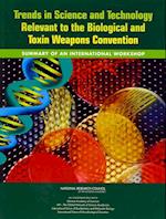 Trends in Science and Technology Relevant to the Biological and Toxin Weapons Convention