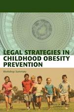 Legal Strategies in Childhood Obesity Prevention