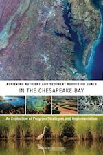 Achieving Nutrient and Sediment Reduction Goals in the Chesapeake Bay