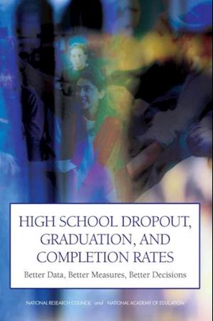 High School Dropout, Graduation, and Completion Rates