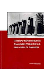 National Water Resources Challenges Facing the U.S. Army Corps of Engineers