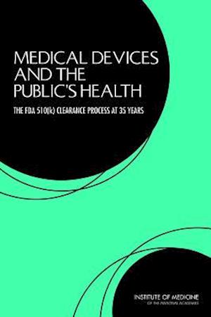 Medical Devices and the Public's Health
