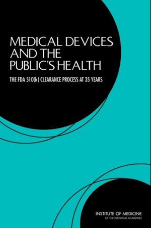 Medical Devices and the Public's Health