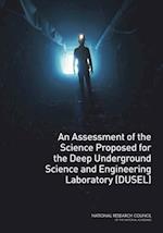 Assessment of the Science Proposed for the Deep Underground Science and Engineering Laboratory (DUSEL)