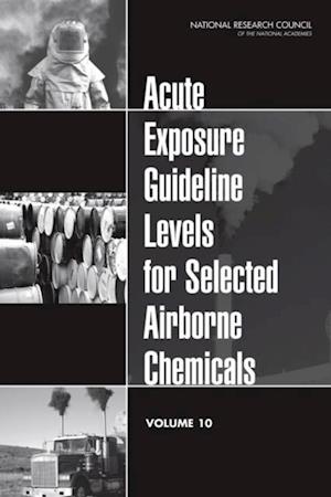 Acute Exposure Guideline Levels for Selected Airborne Chemicals