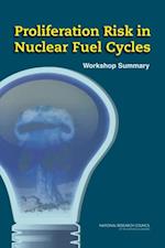 Proliferation Risk in Nuclear Fuel Cycles