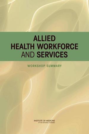 Allied Health Workforce and Services